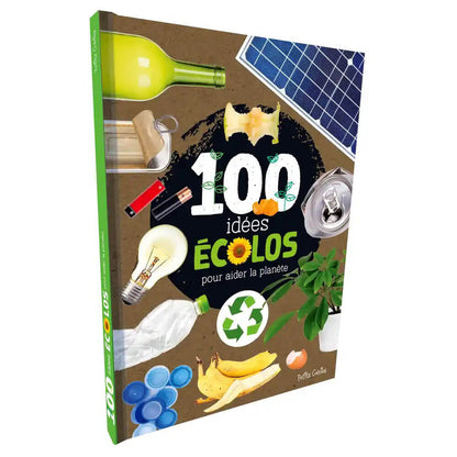 100 Eco-Friendly Ideas to Help the Planet